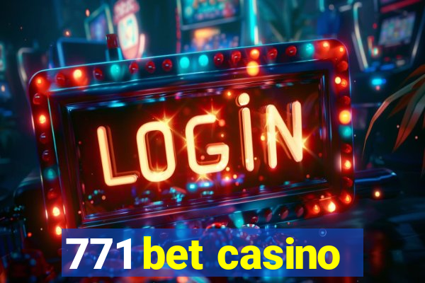 771 bet casino